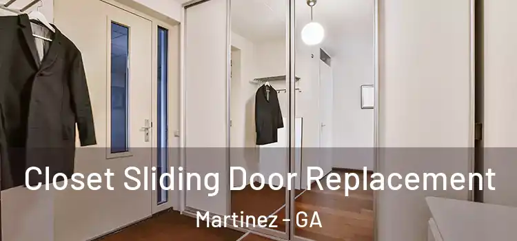 Closet Sliding Door Replacement Martinez - GA