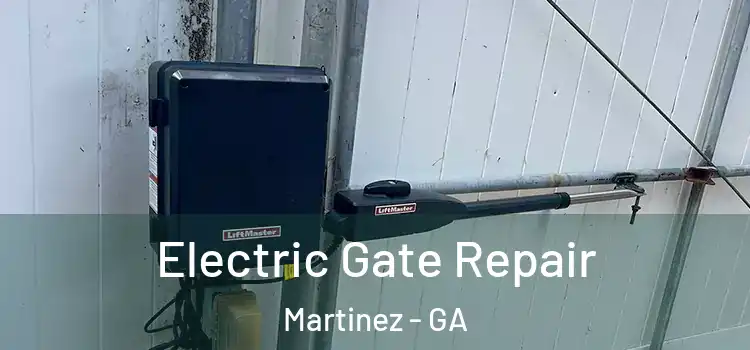 Electric Gate Repair Martinez - GA