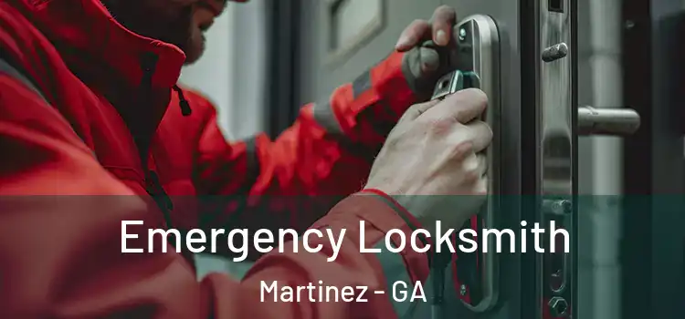 Emergency Locksmith Martinez - GA