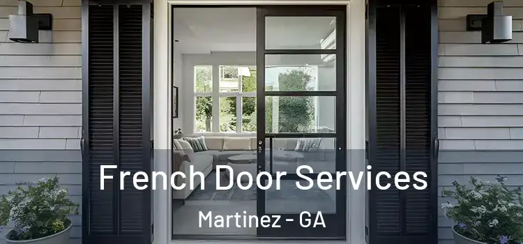  French Door Services Martinez - GA